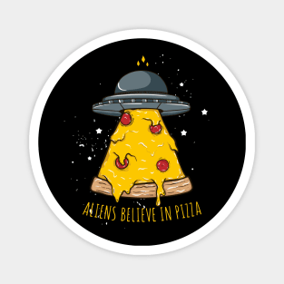 aliens believe pizza Magnet